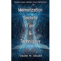 Memorization Secrets Tips & Techniques Memorization Secrets Tips & Techniques Kindle