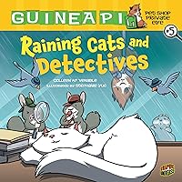 Raining Cats and Detectives: Book 5 (Guinea PIG, Pet Shop Private Eye) Raining Cats and Detectives: Book 5 (Guinea PIG, Pet Shop Private Eye) Paperback Kindle