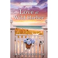 Love at Wild Harbor (Wild Harbor Beach Book 1) Love at Wild Harbor (Wild Harbor Beach Book 1) Kindle Paperback