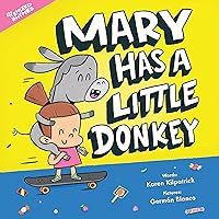 Mary Has a Little Donkey (Remixed Rhymes Book 1) Mary Has a Little Donkey (Remixed Rhymes Book 1) Kindle Hardcover