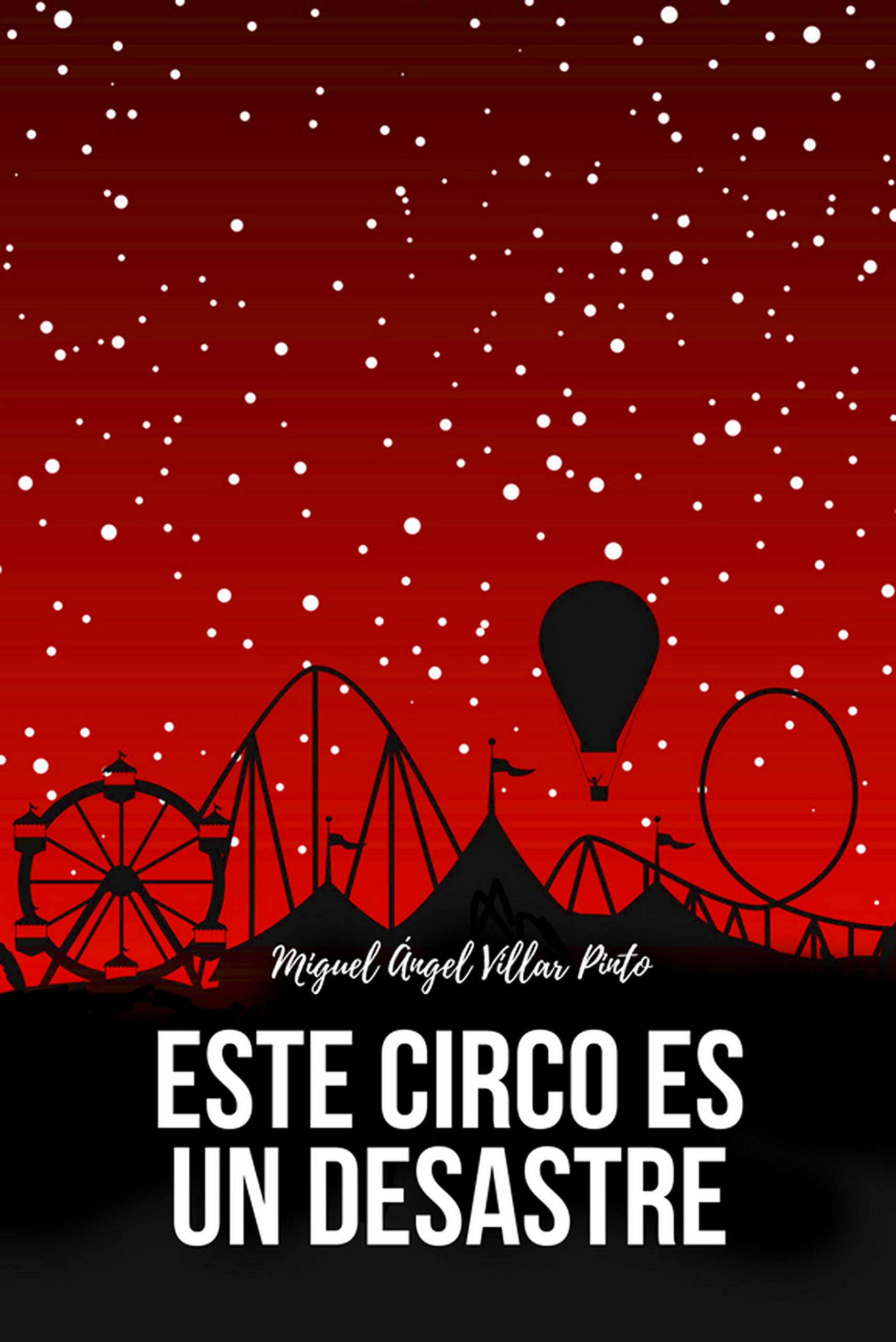 Este circo es un desastre (Libros infantiles (a partir de 8 años) nº 3) (Spanish Edition)