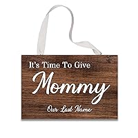 Autravelco t’s Time To Give Mommy Our Last Name Sign,Wood Ring Bearer Sign, Here Comes My Mommy, Rustic Wedding Decor, Flower Girl Sign,Rustic Wood Sign 8x12 Inch