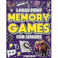 Memory Games for Seniors (Large Print): A Fun Activity Book with Brain Games, Word Searches, Trivia Challenges, Crossword Puzzles for Seniors and More! (Cognitive Senior Activities)