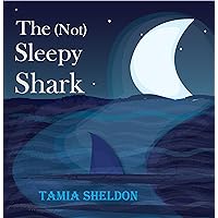 The (Not) Sleepy Shark (Xist Children's Books) The (Not) Sleepy Shark (Xist Children's Books) Kindle Hardcover Paperback Mass Market Paperback