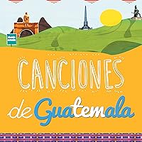 Canciones de Guatemala Canciones de Guatemala MP3 Music