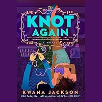 Knot Again: Real Men Knit Series, Book 2 Knot Again: Real Men Knit Series, Book 2 Audible Audiobook Paperback Kindle