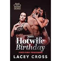 Jon's Hotwife Birthday: First-Time Threesome (Adventures of a Hotwife Book 8) Jon's Hotwife Birthday: First-Time Threesome (Adventures of a Hotwife Book 8) Kindle Audible Audiobook