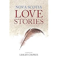 Nova Scotia Love Stories Nova Scotia Love Stories Kindle Paperback