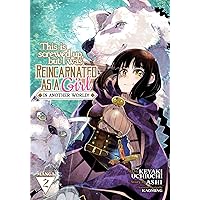 This Is Screwed Up, but I Was Reincarnated as a GIRL in Another World! (Manga) Vol. 2 This Is Screwed Up, but I Was Reincarnated as a GIRL in Another World! (Manga) Vol. 2 Paperback