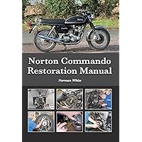 Norton Commando Restoration Manual Norton Commando Restoration Manual Hardcover