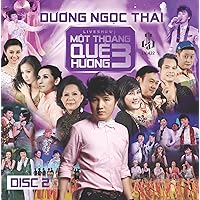 Duong Ngoc Thai: Mot Thoang Que Huong 3 2 Duong Ngoc Thai: Mot Thoang Que Huong 3 2 Audio CD