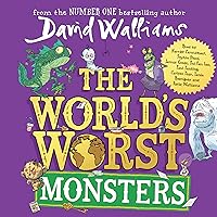 The World’s Worst Monsters The World’s Worst Monsters Audible Audiobook Paperback Kindle Hardcover
