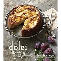 Dolci: Italy's Sweets Dolci: Italy's Sweets Kindle Hardcover