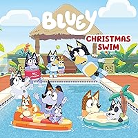 Bluey: Christmas Swim Bluey: Christmas Swim Hardcover Kindle