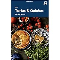 Tortas & Quiches: Tá na Mesa (Portuguese Edition) Tortas & Quiches: Tá na Mesa (Portuguese Edition) Kindle
