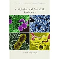 Antibiotics and Antibiotic Resistance (Cold Spring Harbor Perspectives in Medicine) Antibiotics and Antibiotic Resistance (Cold Spring Harbor Perspectives in Medicine) Hardcover
