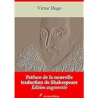 Préface de la nouvelle traduction de Shakespeare – suivi d'annexes: Nouvelle édition (French Edition)
