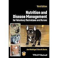 Nutrition and Disease Management for Veterinary Technicians and Nurses Nutrition and Disease Management for Veterinary Technicians and Nurses Paperback Kindle