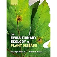 The Evolutionary Ecology of Plant Disease The Evolutionary Ecology of Plant Disease Paperback Kindle Hardcover