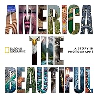 America the Beautiful: A Story in Photographs America the Beautiful: A Story in Photographs Hardcover