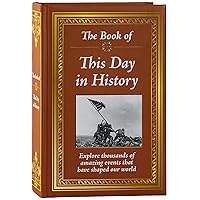 The Book of This Day in History The Book of This Day in History Hardcover