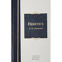 Heretics: Heresy and Orthodoxy in the History of the Church (Hendrickson Christian Classics) Heretics: Heresy and Orthodoxy in the History of the Church (Hendrickson Christian Classics) Hardcover Kindle Audible Audiobook Paperback Audio CD