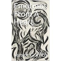 Emotions From A Heart Emotions From A Heart Kindle Paperback