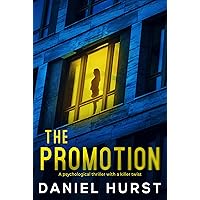 The Promotion: A psychological thriller with a killer twist The Promotion: A psychological thriller with a killer twist Kindle Audible Audiobook Paperback