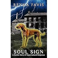 Soul Sign: A Zackie Story of Supernatural Suspense: A Zackie Story Book 3 (The Zackie Stories) Soul Sign: A Zackie Story of Supernatural Suspense: A Zackie Story Book 3 (The Zackie Stories) Kindle Paperback Hardcover