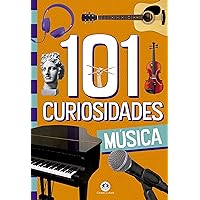 101 curiosidades - Música (108 curiosidades) (Portuguese Edition) 101 curiosidades - Música (108 curiosidades) (Portuguese Edition) Kindle Paperback