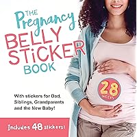 The Pregnancy Belly Sticker Book: The Perfect Mother's Day Gift for Moms-to-Be