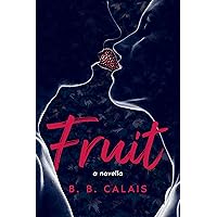 Fruit: a novella Fruit: a novella Kindle Paperback