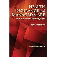 Health Insurance and Managed Care Health Insurance and Managed Care Kindle Paperback