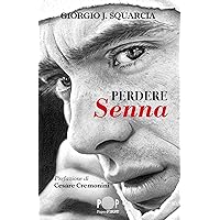 Perdere Senna (Italian Edition) Perdere Senna (Italian Edition) Kindle