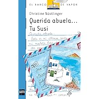 Querida abuela... Tu Susi (El Barco De Vapor) (Spanish Edition) Querida abuela... Tu Susi (El Barco De Vapor) (Spanish Edition) Paperback