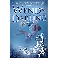 Wendy Darling: Volume 2: Seas (Wendy Darling, 2)