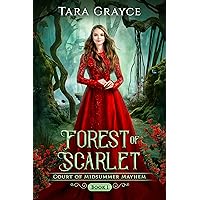 Forest of Scarlet: Court of Midsummer Mayhem Book 1 Forest of Scarlet: Court of Midsummer Mayhem Book 1 Kindle Audible Audiobook Hardcover Paperback