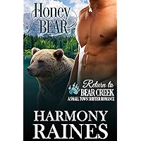 Honey Bear: A Small Town Shifter Romance (Return to Bear Creek Book 3) Honey Bear: A Small Town Shifter Romance (Return to Bear Creek Book 3) Kindle