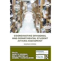 Coordinating Divisional and Departmental Student Affairs Assessment Coordinating Divisional and Departmental Student Affairs Assessment Paperback Kindle Hardcover