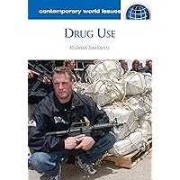 Drug Use: A Reference Handbook (Contemporary World Issues) Drug Use: A Reference Handbook (Contemporary World Issues) Hardcover