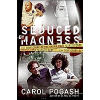 Seduced by Madness: The True Story of the Susan Polk Murder Case Seduced by Madness: The True Story of the Susan Polk Murder Case Kindle Hardcover Mass Market Paperback Paperback