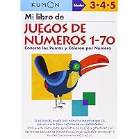 Mi Libro de Juegos de Numeros 1-70 (Kumon Workbooks: Basic Skills) (Spanish Edition) Mi Libro de Juegos de Numeros 1-70 (Kumon Workbooks: Basic Skills) (Spanish Edition) Paperback
