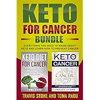 Keto for Cancer Bundle: Everything You Need To Know About Keto And Learn How To Prevent Cancer Keto for Cancer Bundle: Everything You Need To Know About Keto And Learn How To Prevent Cancer Kindle Audible Audiobook