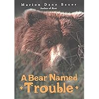 A Bear Named Trouble A Bear Named Trouble Kindle Paperback Hardcover
