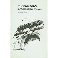 The Swallows of San Juan Capistrano