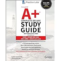 CompTIA A+ Complete Deluxe Study Guide with Online Labs: Core 1 Exam 220-1101 and Core 2 Exam 220-1102