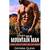 Yoga For My Mountain Man (Gentle Giants of Alaska) Yoga For My Mountain Man (Gentle Giants of Alaska) Kindle