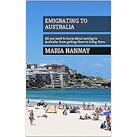 Emigrating to Australia: All you need to know about moving to Australia, from getting there to living there. Emigrating to Australia: All you need to know about moving to Australia, from getting there to living there. Kindle Paperback