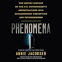 Phenomena: The Secret History of the U.S. Government's Investigations into Extrasensory Perception and Psychokinesis Phenomena: The Secret History of the U.S. Government's Investigations into Extrasensory Perception and Psychokinesis Audible Audiobook Paperback Kindle Hardcover Audio CD