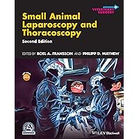 Small Animal Laparoscopy and Thoracoscopy (Avs Advances in Veterinary Surgery) Small Animal Laparoscopy and Thoracoscopy (Avs Advances in Veterinary Surgery) Hardcover Kindle